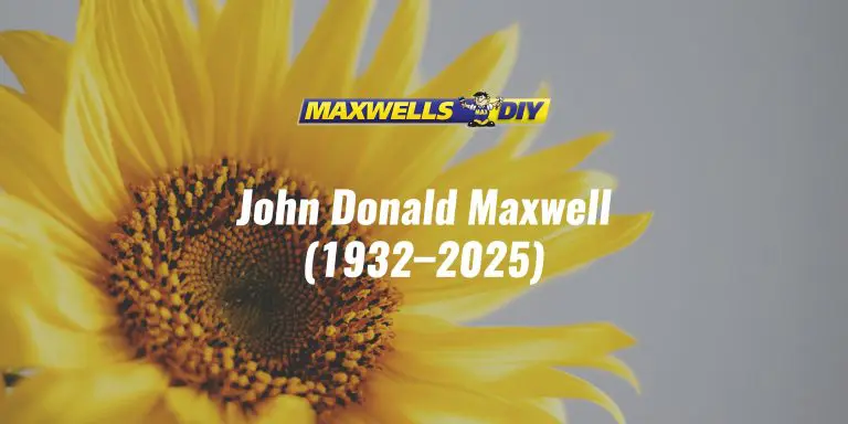 In Loving Memory of John Donald Maxwell (1932–2025)